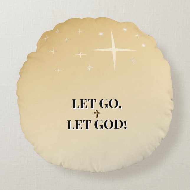 Coussins Ronds Heartfelt Let Go Let God Cross Comfort (Devant)
