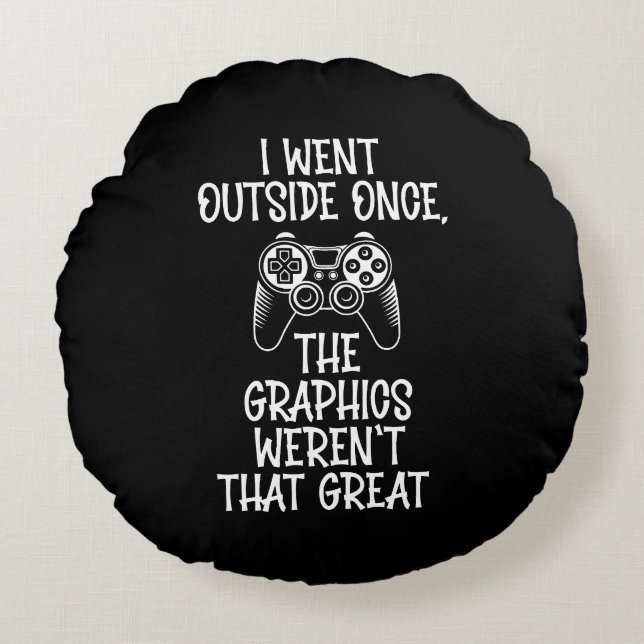 Coussins Ronds I Went Outside - Funny Gamer (Devant)