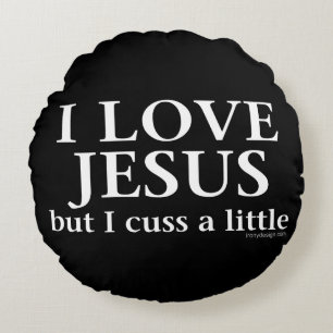 Coussins Ronds J'aime Jésus [mais moi jurent]