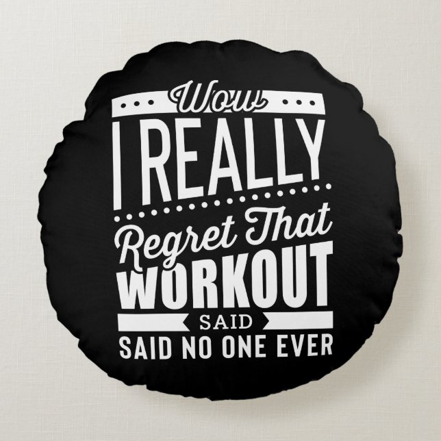 Coussins Ronds Je Regrette Vraiment Que La Motivation De Fitness  (Devant)