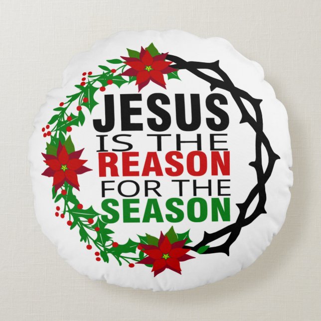 Coussins Ronds Jésus est la raison de la saison (Devant)