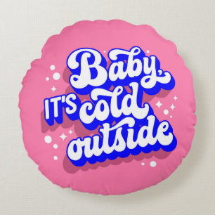 Coussins Ronds Jouer bébé, c’est froid en hiver