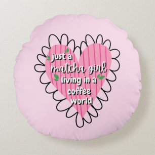 Coussins Ronds Juste une fille Matcha cœur esthétique – Rose Mign