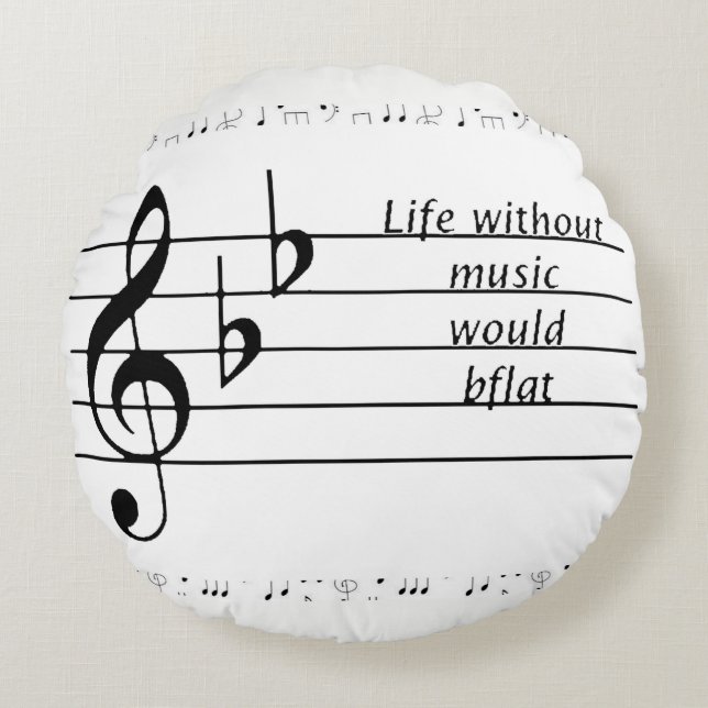 Coussins Ronds "La vie sans musique serait ♭" (Devant)