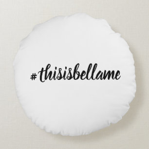 Coussins Ronds Le rêve Bigger/#thisisbellame 2 a dégrossi carre