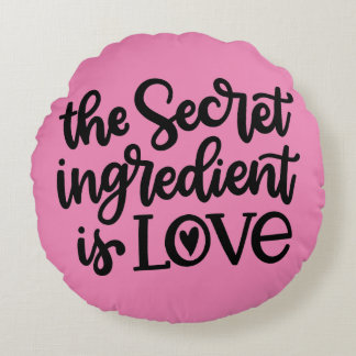 Coussins Ronds L'Ingrédient Secret Est Amour