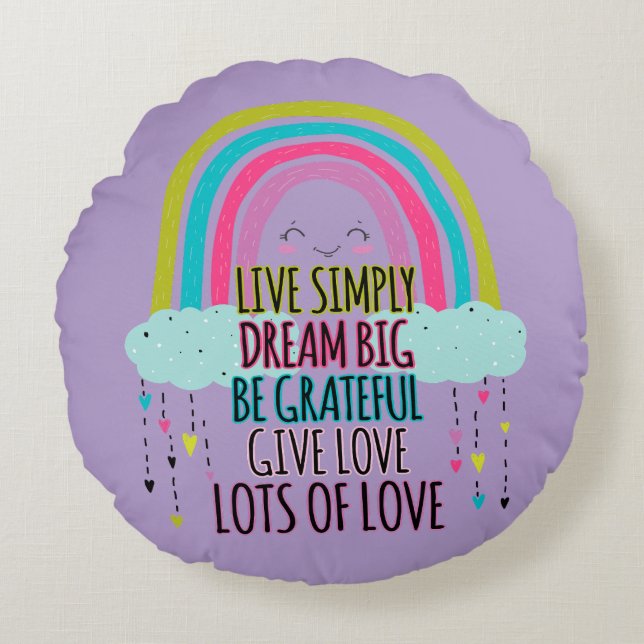 Coussins Ronds Live Simply Dream Big Be Grateful Give Love (Devant)