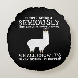 Coussins Ronds Llama Gift Les gens devraient sérieusement