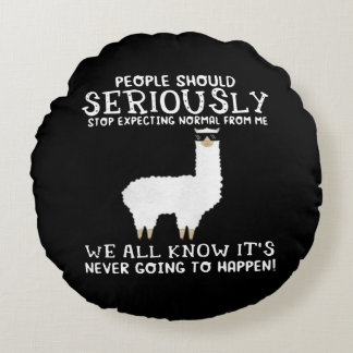 Coussins Ronds Llama Gift| Les gens devraient sérieusement