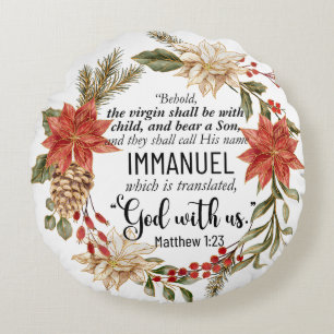 Coussins Ronds Matthieu 1:23 Emmanuel Dieu avec nous Noël Floral