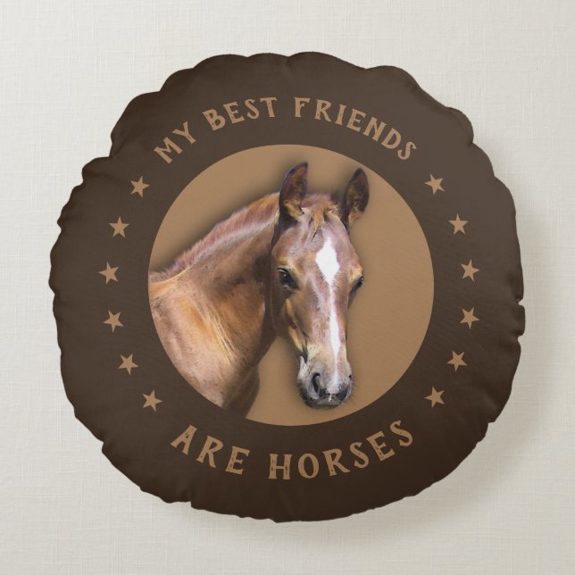 Coussins Ronds Mes meilleurs amis sont les chevaux (Devant)
