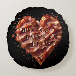 Coussins Ronds Ne Va Pas Bacon Mon Coeur, Drôle