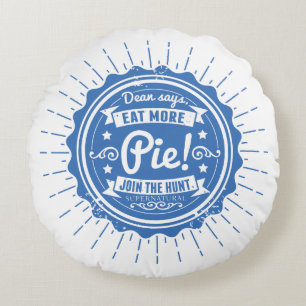 Coussins Ronds Surnaturel "Dean Dit Mange Plus De Tarte !"