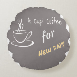 Coussins Ronds Un café tasse pour les nouveaux jours