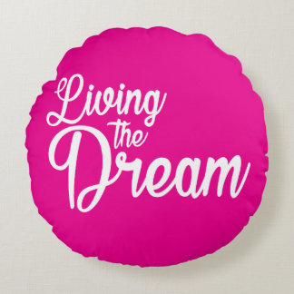 Coussins Ronds Vivre Le Rêve Inspiration Motivationnelle