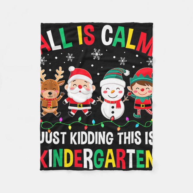 Couverture Polaire All Is Calm Just Kidding This Is Kindergarten Chri (Devant)