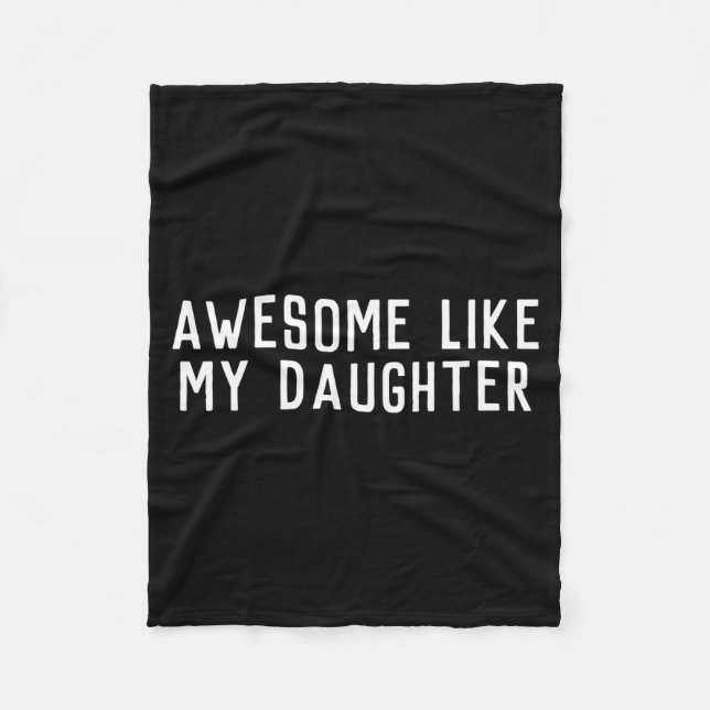 Couverture Polaire Awesome Like My Daughter Son Father Child Matching (Devant)