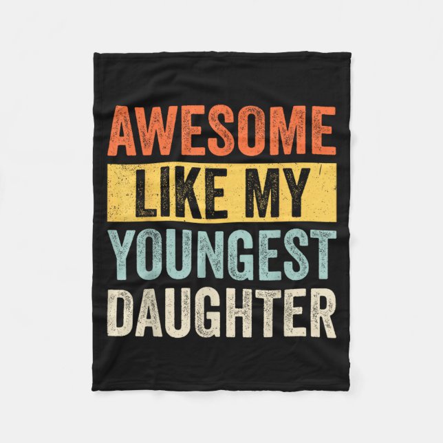 Couverture Polaire Awesome Like My Youngest Daughter Funny Father's D (Devant)