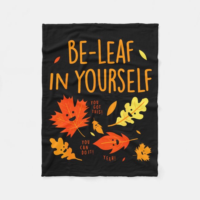 Couverture Polaire Be-leaf In Yourself Quotes Sayings Funny Gift  (Devant)