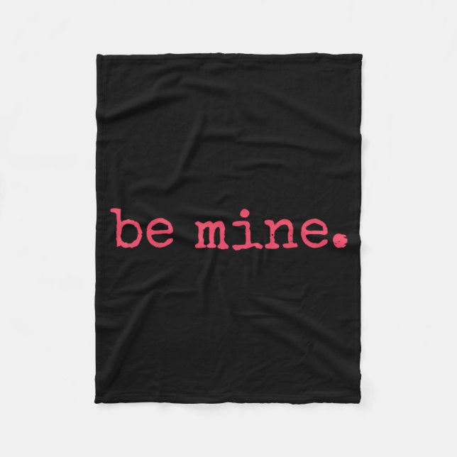 Couverture Polaire Be Mine - Fine Funny Couple Matching Valentine's D (Devant)