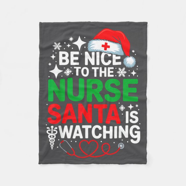 Couverture Polaire Be Nice To The Nurse Santa Is Watching Funny Nurse (Devant)
