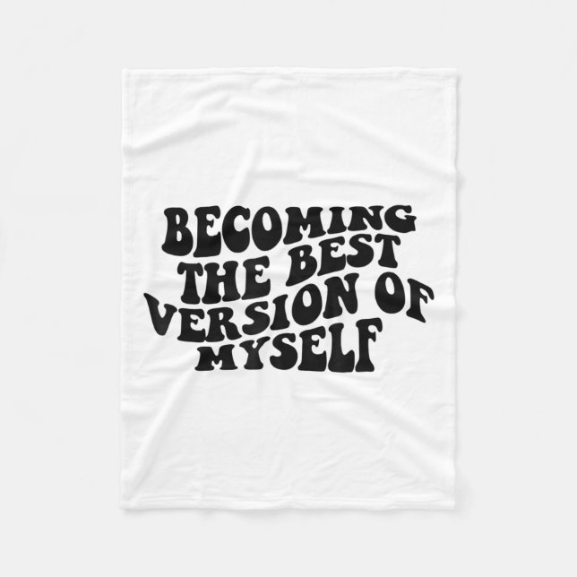Couverture Polaire Becoming The Version Of Myself Funny Motivation  (Devant)