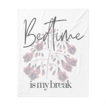 Bedtime is my Break