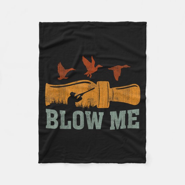 Couverture Polaire Blow Me Duck Call Waterfowl Hunter Funny Duck Hunt (Devant)