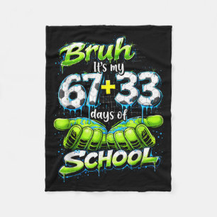 Couverture Polaire Bruh C'est Mes 67 33 100 Jours D'école Drôle De Ga