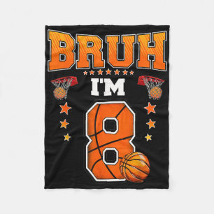 Couverture Polaire Bruh Im 8 Ans Baller Basketball 8 Anniversaire