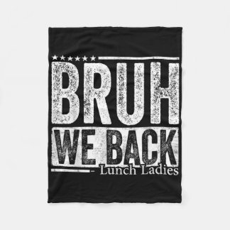 Couverture Polaire Bruh On est de retour Mesdames Cantine Drôle de Re