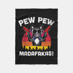 Couverture Polaire Bulldog Frenchie Pew Pew Pew Madafakas Crazy Pew
