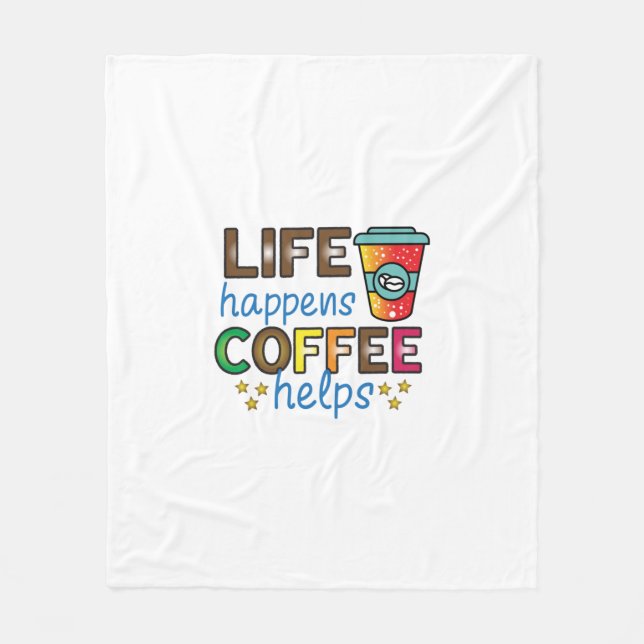 Couverture Polaire Café Art Life Happens Café Aide (Devant)