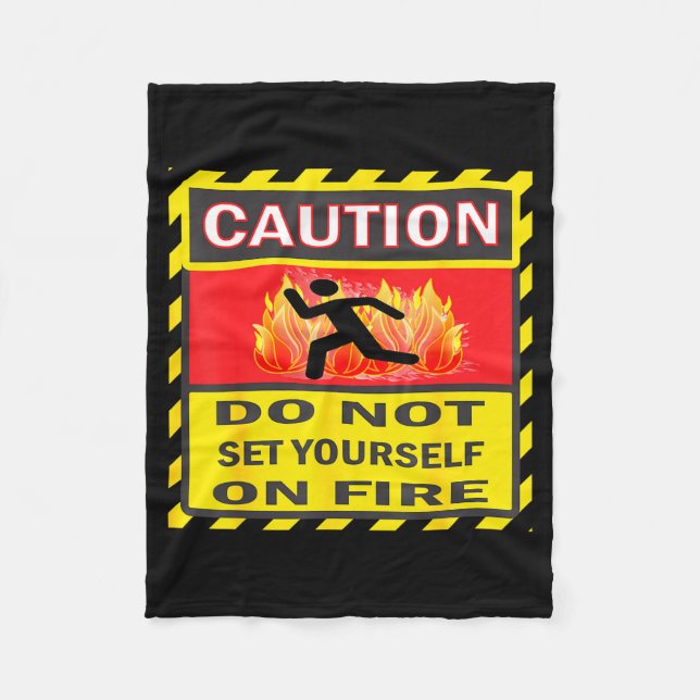 Couverture Polaire Caution Do Not Set Yourself On Fire  (Devant)