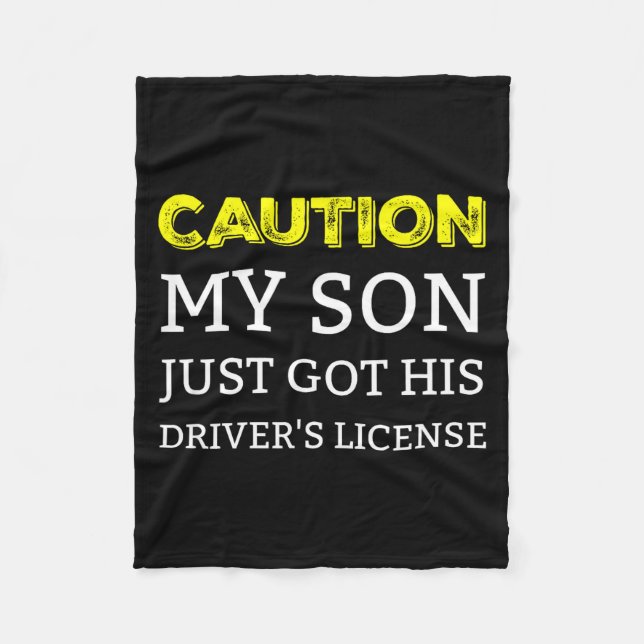Couverture Polaire Caution My Son Just Got His Driver's License  (Devant)