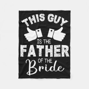 Couverture Polaire Ce Type Est Le Père De La Mariée Groom Marr