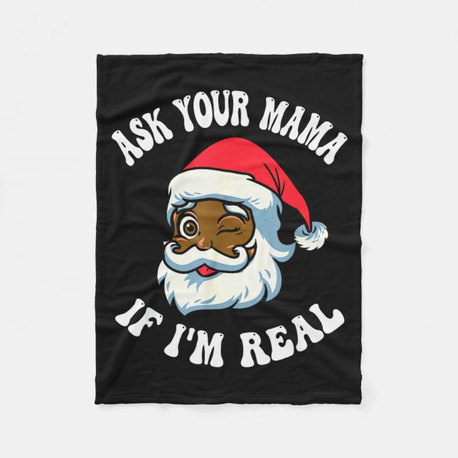Couverture Polaire Christmas Santa Ask Your Mama If I'm Real Black Cl (Devant)