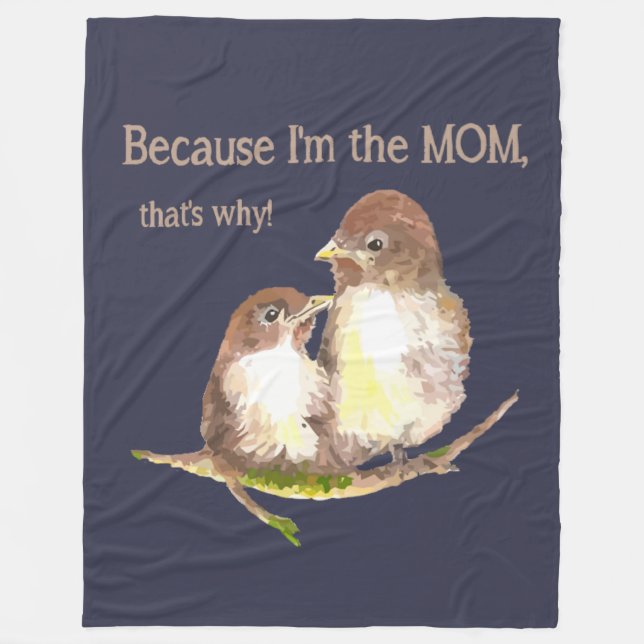 Couverture Polaire Citation amusante "Je suis la MOM, c'est pourquoi  (Devant)