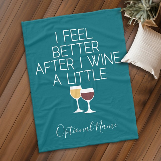 Couverture Polaire Citation de vin amusant - Je me sens mieux après m (Personalized fleece blanket with funny wine saying)