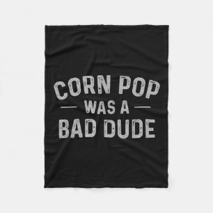 Couverture Polaire Corn Pop Était Un Mauvais Mec Des Élections Drôle