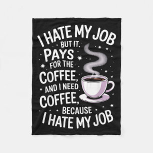 Couverture Polaire Déteste mon travail mais paie pour le café humour