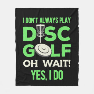 Couverture Polaire Disc Golf Player   I Do Not Always Play Disc Golf
