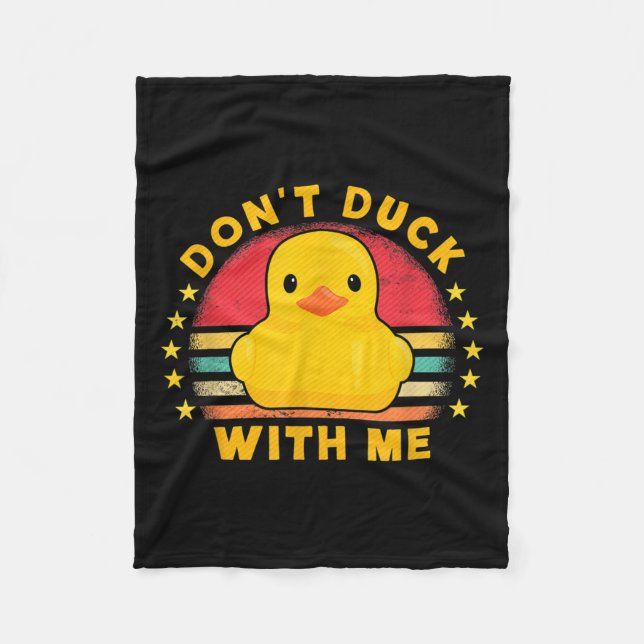 Couverture Polaire Don't Duck With Me - Cute Rubber Duck Funny Duck  (Devant)