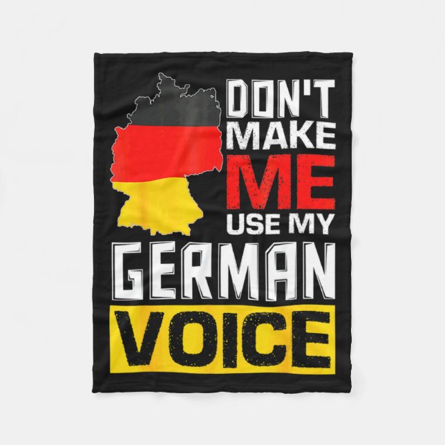 Couverture Polaire Dont Make Me Use My German Voice Germany Deutsc  (Devant)