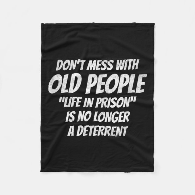Couverture Polaire Don't Mess With Old People Funny Saying Prison Vin (Devant)