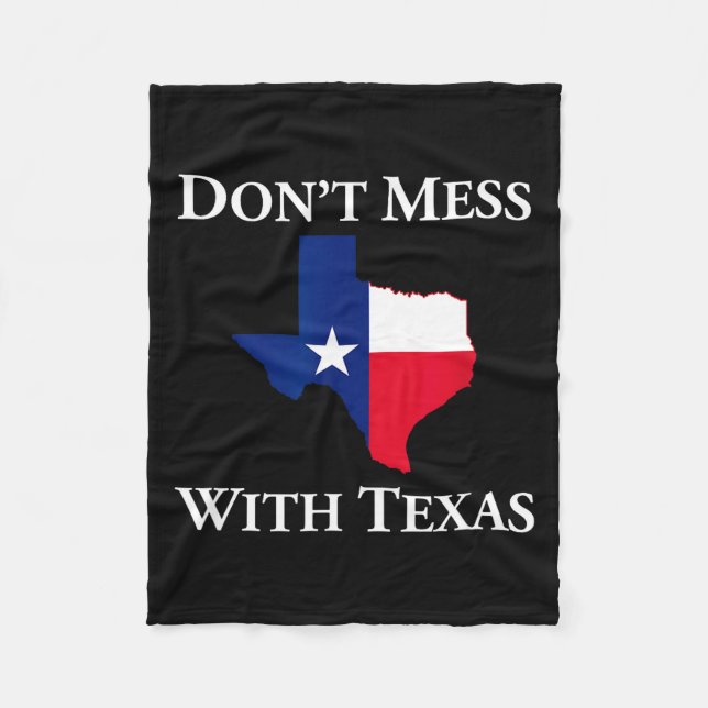 Couverture Polaire Don't Mess With Texas State Pride Shirt  (Devant)