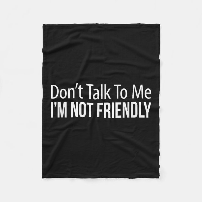 Couverture Polaire Don't Talk To Me - I'm Not Friendly -  (Devant)