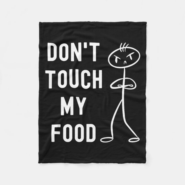 Couverture Polaire Don't Touch My Food Funny Joke  (Devant)