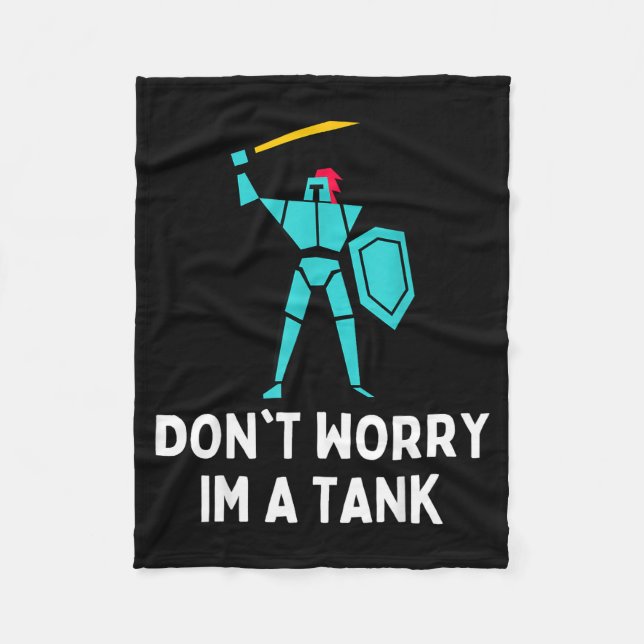 Couverture Polaire Don't Worry Im A Tank Gaming Mmo Rpg Funny  (Devant)