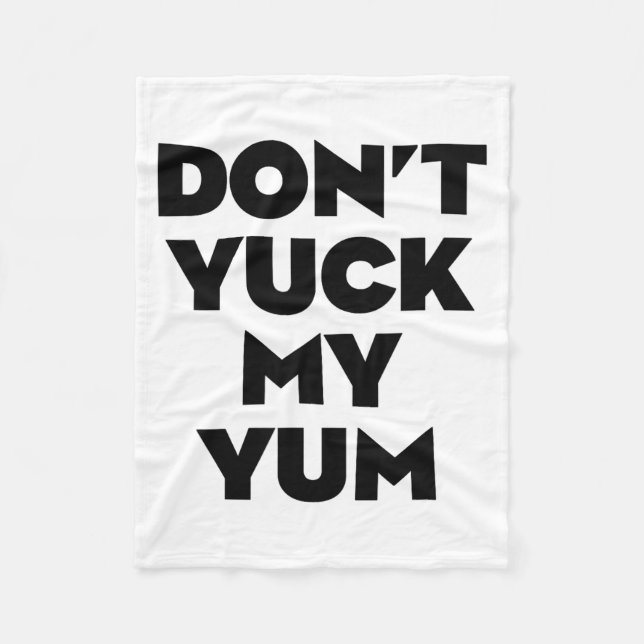 Couverture Polaire Don't Yuck My Yum  (Devant)